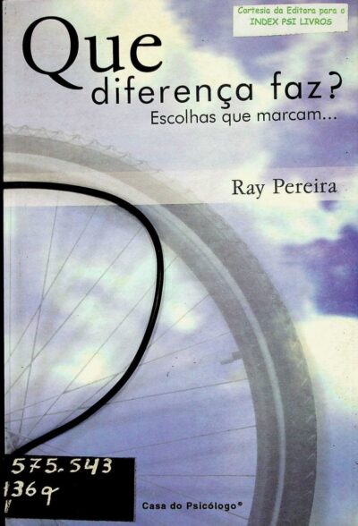 Que diferença faz? Escolhas que marcam