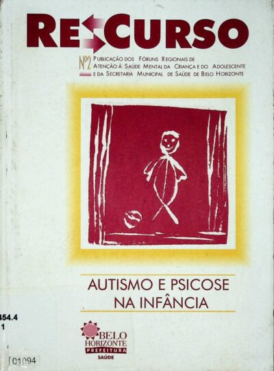 Recurso: autismo e psicose na infância