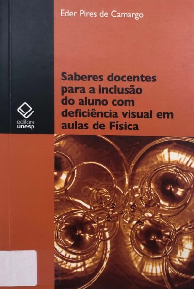Saberes docentes para a inclusão do aluno com deficiência visual em aulas de física