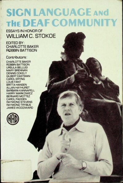 Sign language and the deaf community: essays in honor of William C. Stokoe