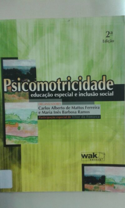 Psicomotricidade: educação especial e inclusão social