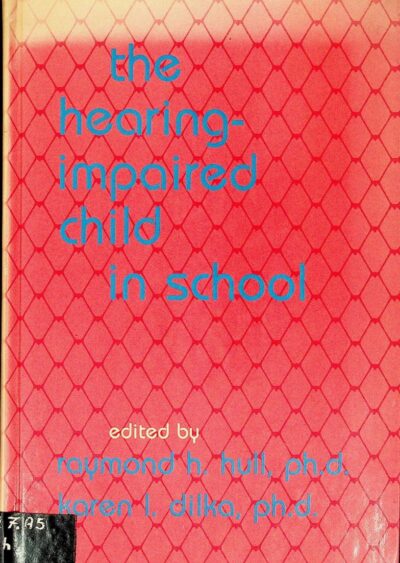 The hearing-impaired child in school