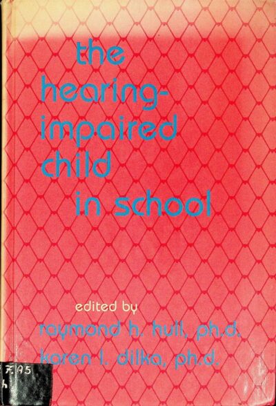 The hearing-impaired child in school