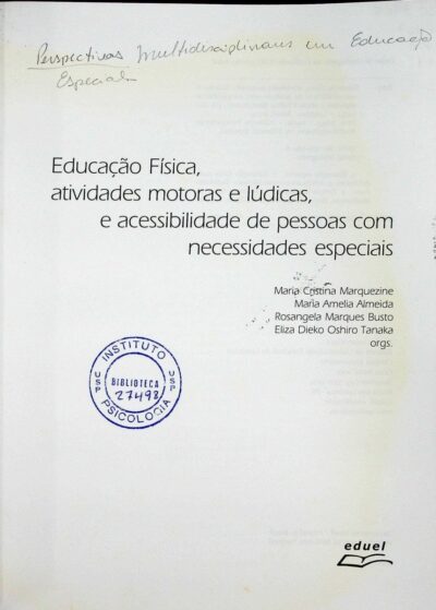 Perspectivas multidisciplinares em educação especial: educação fisica, atividades motoras e lúdicas, e acessibilidade da pessoa com necessidades especiais - Imagem 2