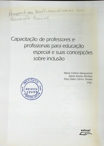 Perspectivas multidisciplinares em educação especial: capacitação de professores e profissionais para educação especial e suas concepções sobre inclusão - Imagem 2