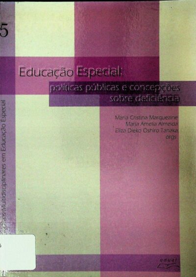 Perspectivas multidisciplinares em educação especial: politicas públicas e concepções sobre deficiência