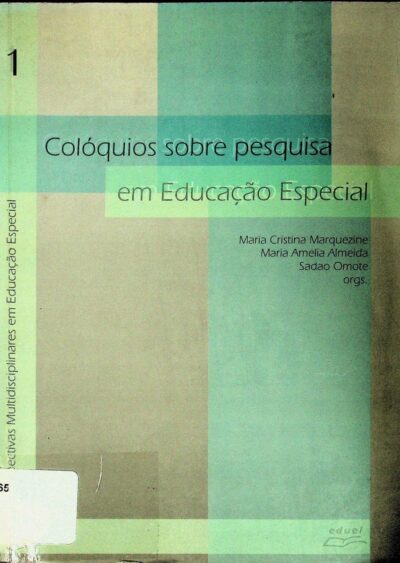 Perspectivas multidisciplinares em educação especial: colóquios em pesquisa sobre educação especial