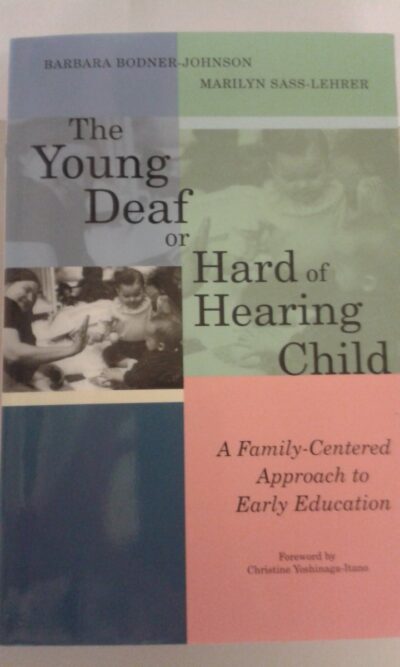 The young deaf or hard of hearing child