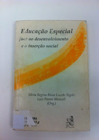 Educação especial face ao desenvolvimento e a inserção social