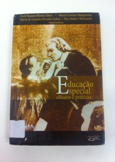 Educação especial: olhares e práticas