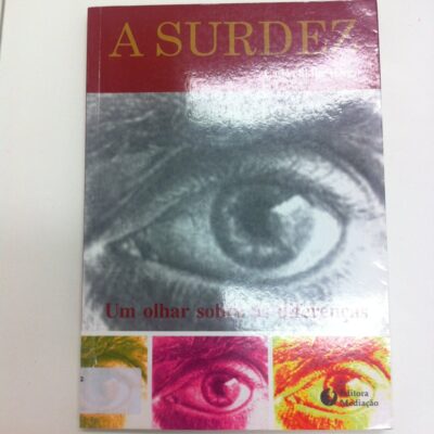 A surdez: um olhar sobre as diferenças