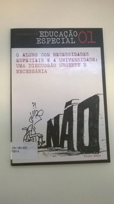 O aluno com necessidades especiais e a universidade: uma discussão urgente e necessária