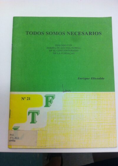 Todos somos necesarios: dialogos con Dorina de Gouvea Nowill em el cincuentenario de la Fundação