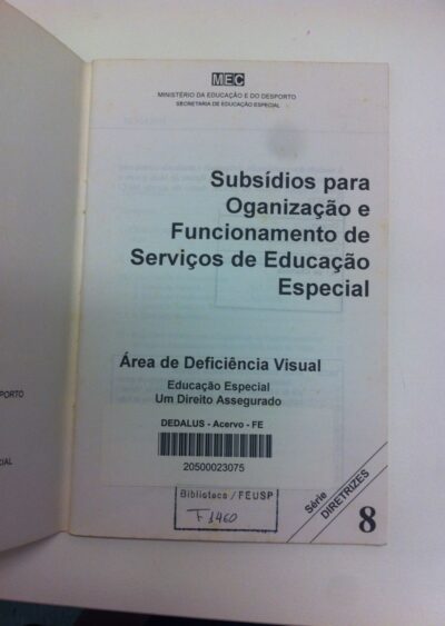 Subsídios para organização e funcionamento de serviços de educação especial: área da deficiência visual