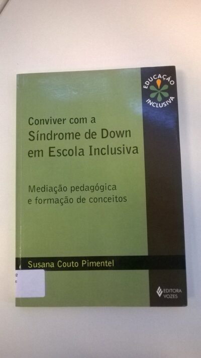 Conviver com a síndrome de Down em escola inclusiva