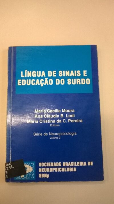 Língua de sinais e educação do surdo