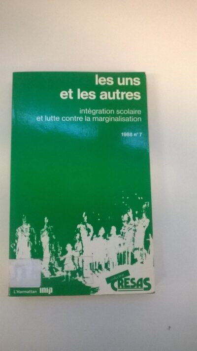 Les uns et les autres: intégration scolaire et lutte contre la marginalisation