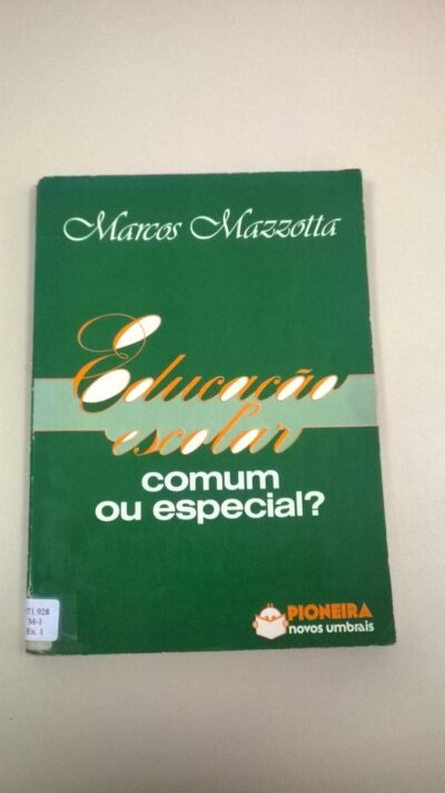 Educação escolar comum ou especial