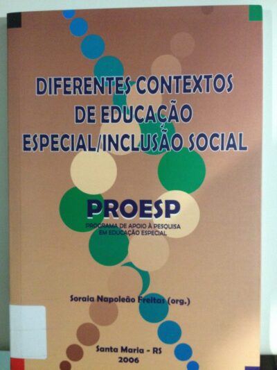 Diferentes contextos de educação especial/inclusão social