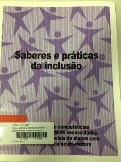 Saberes e práticas da inclusão: desenvolvendo competências para o atendimento às necessidades educacionais especiais de alunos cegos e de alunos com baixa visão