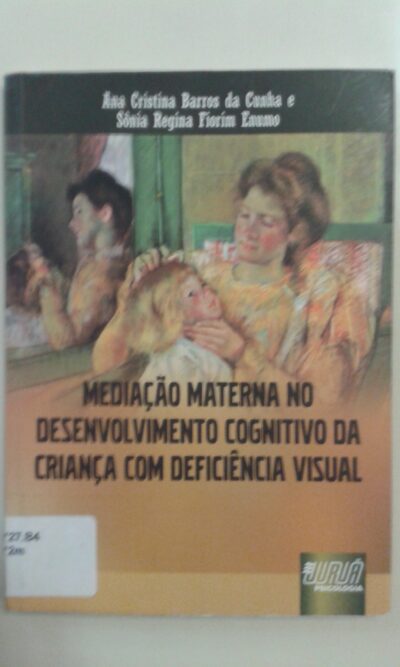 Mediação materna no desenvolvimento cognitivo da criança com deficiência visual