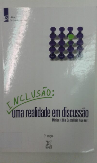 Inclusão: uma realidade em discussão