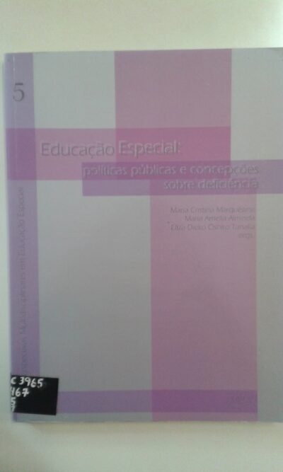 Educação especial: políticas públicas e concepções sobre deficiência