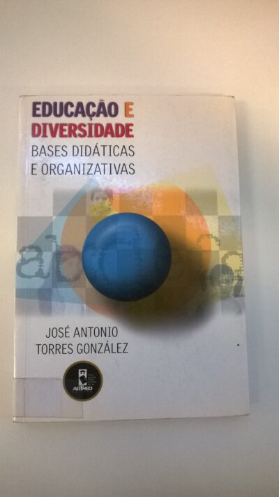 Educação e diversidade: bases didáticas e organizativas