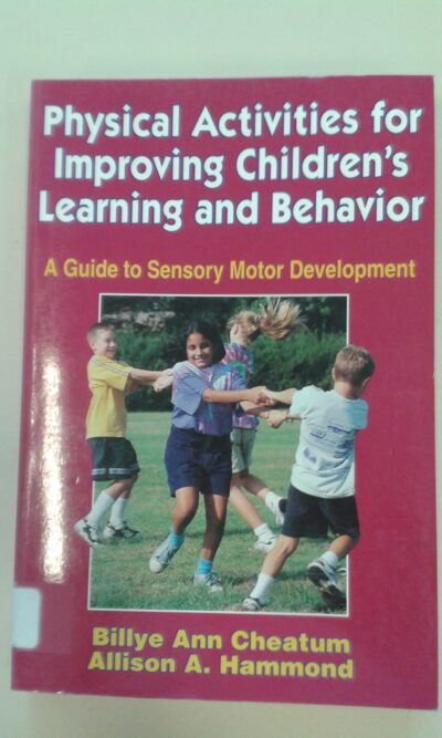 Physical activities for improving children's learning and behavior