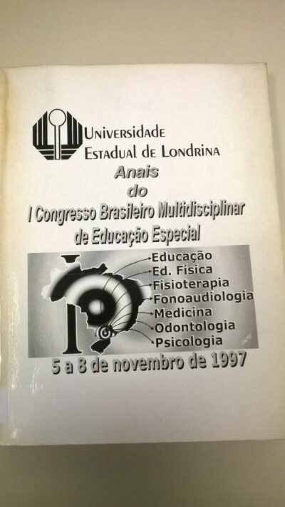 Anais do I Congresso brasileiro multidisciplinar de educação especial