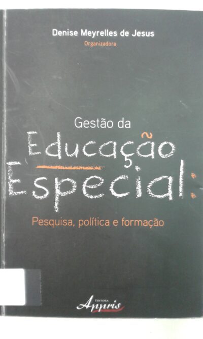 Gestão da educação especial: pesquisa, política e formação