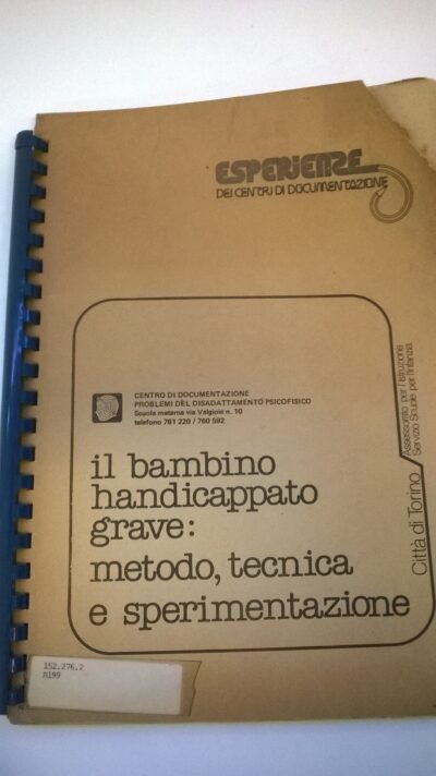 Il bambino handicappato grave: metodo, tecnica e sperimentazione - Image 2